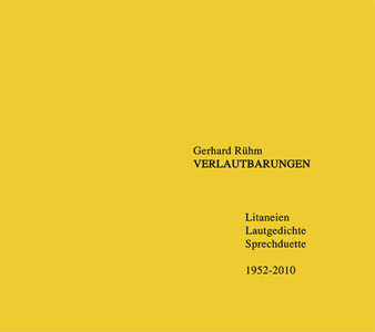Gerhard Rühm - Verlautbarungen - Litaneien, Lautgedichte, Sprechduette 1952-2010 (CD)