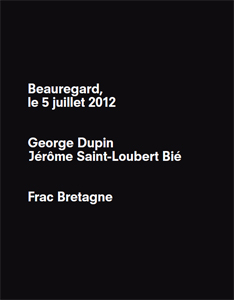 George Dupin, Jérôme Saint-Loubert Bié - Beauregard, le 5 juillet 2012 