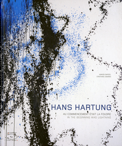 Hans Hartung - Au commencement était la foudre