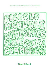 Piero Gilardi - Piccolo Manuale dell\'Espressione con la Gommapiuma 