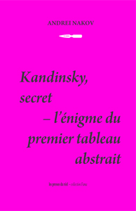 Andréi Nakov - Kandinsky, secret 