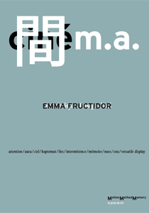 Dominique Pasqualini - <s>Ciné</s>m.a. - Emma Fructidor