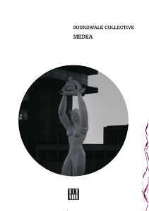  Soundwalk Collective - Medea (livre / CD)
