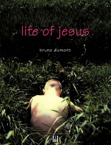 Bruno Dumont - Life of Jesus