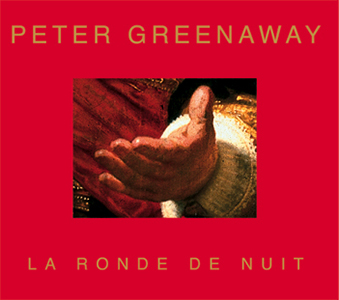 Peter Greenaway - La Ronde de nuit