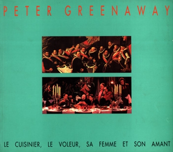 Peter Greenaway - Le cuisinier, le voleur, sa femme et son amant 