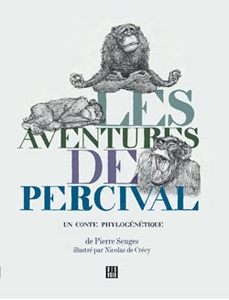 Pierre Senges - Les aventures de Percival - Un conte  phylogénétique