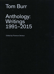 Tom Burr - Anthology - Writings 1991-2015