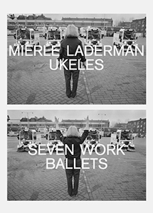 Mierle Laderman Ukeles - Seven Work Ballets