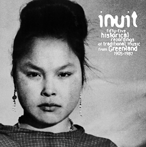 Inuit - 55 Historical Recordings Of Traditional Music From Greenland 1905-87 (CD)