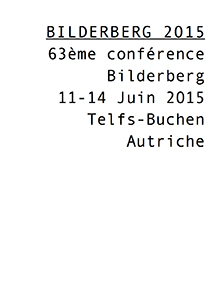 Giacomo Bianchetti - Bilderberg 2015 - 63ème conférence Bilderberg – 11-14 juin 2015
