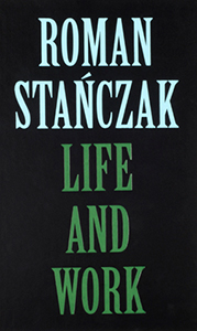 Roman Stańczak - Life And Work