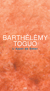 Barthélémy Toguo - L\'Appel de Dakar - Edition de tête
