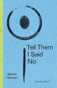 Martin Herbert - Tell Them I Said No
