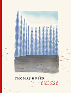 Thomas Huber - Extase