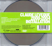 Claude Lévêque - Installation - 2000-2004 (DVD)