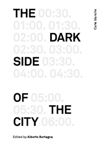 Alberto Bertagna - The Dark Side of the City