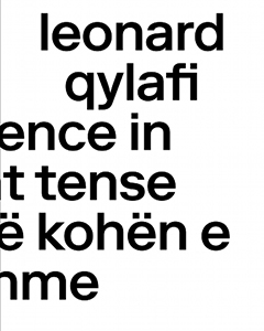 Leonard Qylafi - Occurrence in Present Tense / Ndodhi në kohën e tashme 