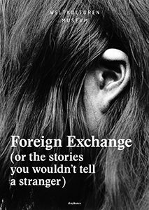 Foreign Exchange (or the stories you wouldn\'t tell a stranger)