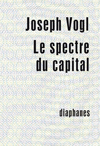 Joseph Vogl - Le spectre du capital