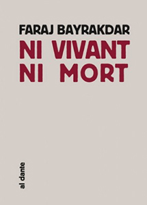 Faraj Bayrakdar - Ni vivant ni mort