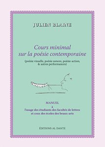 Julien Blaine - Cours minimal sur la poésie contemporaine 