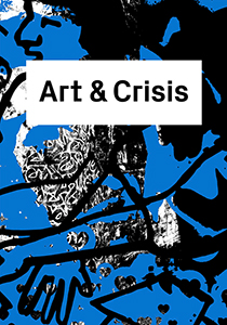  - Art & Crisis 