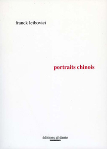 Franck Leibovici - Portraits chinois