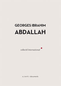 Georges Ibrahim Abdallah - Collectif international pour la libération de Georges Ibrahim Abdallah 