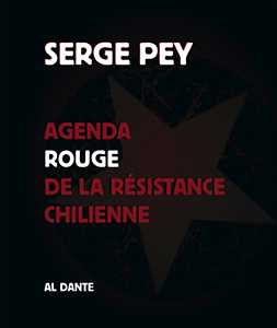 Serge Pey - Agenda rouge de la résistance chilienne