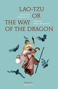 Jérôme Meyer-Bisch - Lao-Tzu - Or the Way of the Dragon