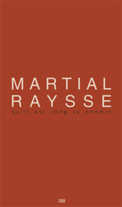 Martial Raysse - Qu\'il est long le chemin - Edition de tête