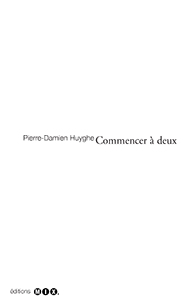 Pierre-Damien Huyghe - Commencer à deux 
