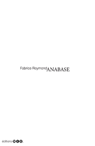 Fabrice Reymond - Anabase n° 3 