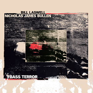 Nicholas James Bullen - Bass Terror (vinyl LP)