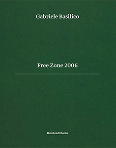 Gabriele Basilico - Free Zone 2006