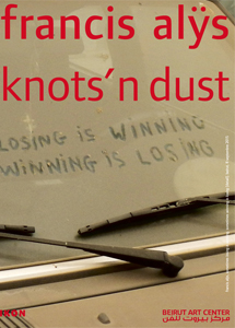 Francis Alÿs - Knots\'n Dust