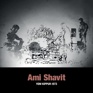 Ami Shavit - Yom Kippur 1973 (vinyl LP)