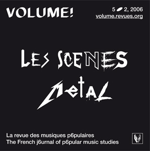 Volume ! - Les musiques metal – Sciences sociales et pratiques culturelles radicales