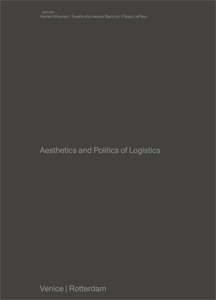 Aesthetics and Politics of Logistics