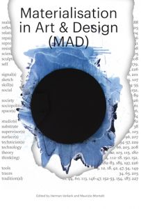 Materialisation in Art & Design (MAD)