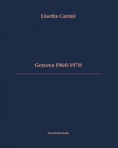 Lisetta Carmi - Genova 1960 / 1970