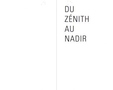 Du Zénith au Nadir