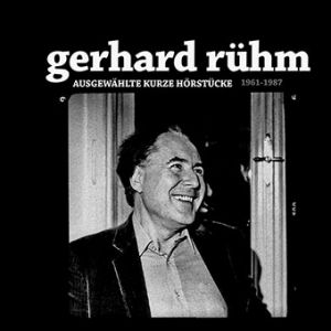 Gerhard Rühm - Ausgewählte Kurze Hörstücke (1961-1987) (vinyl LP)