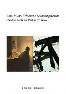 Louis Marin - Événements de contemporanéité et autres écrits sur l\'art au XXe siècle