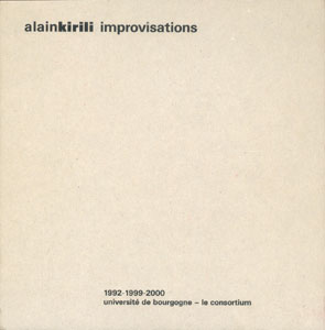Alain Kirili - Improvisations - 1992-1999-2000