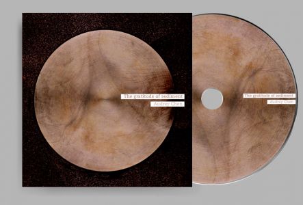 The Gratitude Of Sediment (CD)