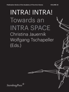 INTRA! INTRA! - Towards an INTRA SPACE
