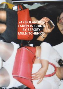 Sergey Melnitchenko - 247 polaroids taken in China by Sergey Melnitchenko