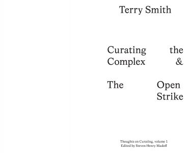 Curating the Complex & The Open Strike